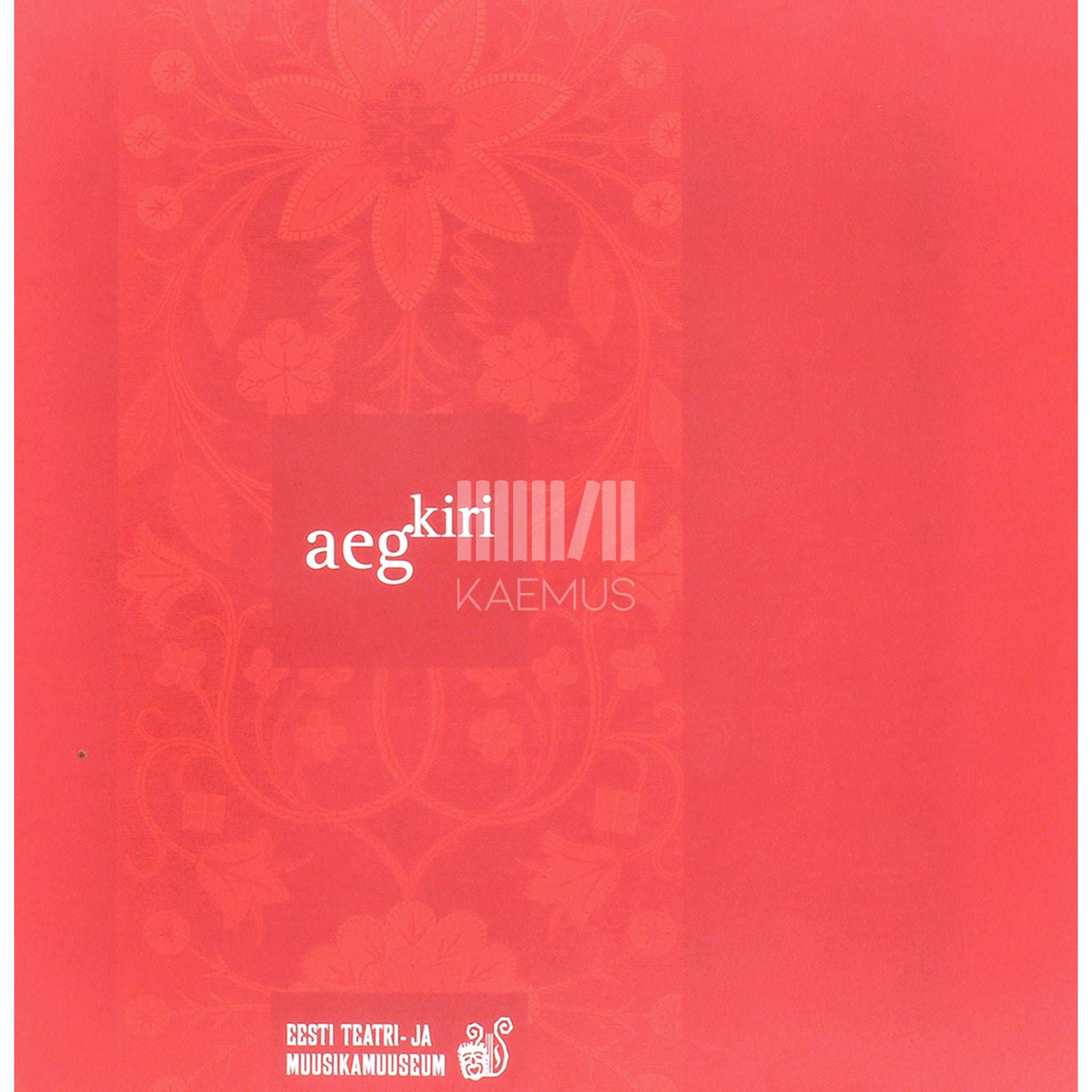 … AegKiri 1. osa. Talletusi eesti muusika- ja teatriajaloo radadelt