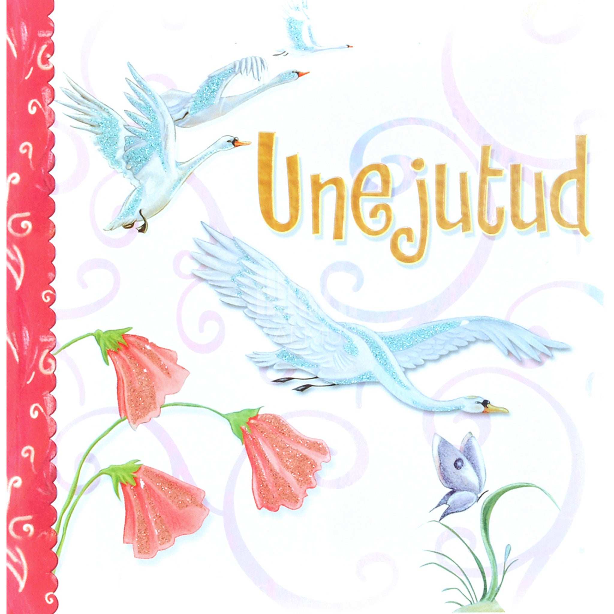 … Unejutud. Roosa kaanega