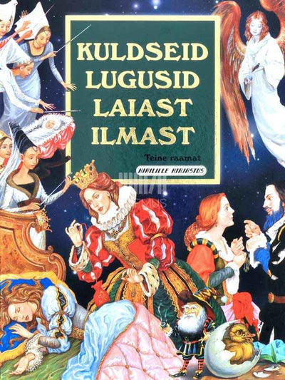 Kuldseid lugusid laiast ilmast 2. osa - Kaemus