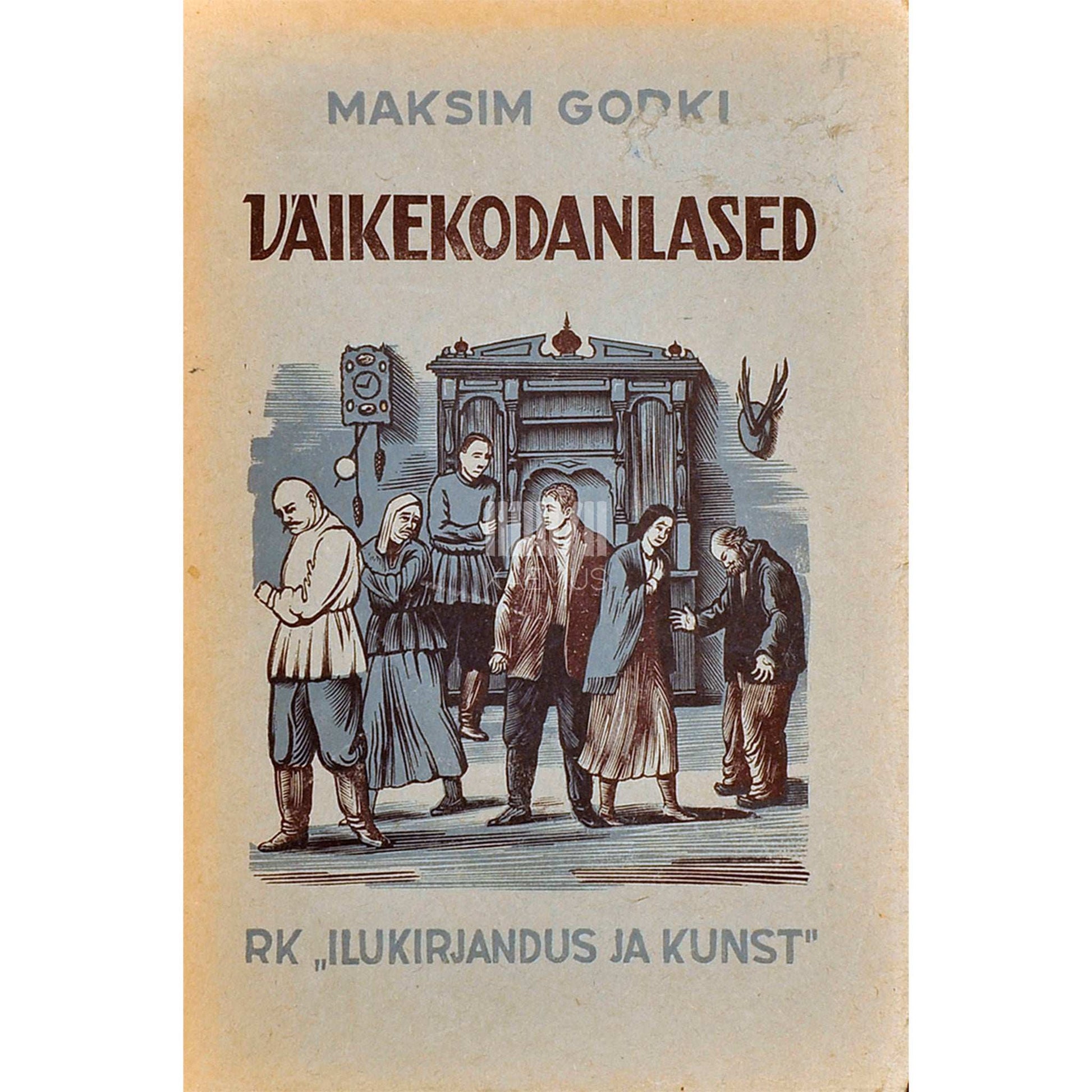 Maksim Gorki - Väikekodanlased. Näidend 4 vaatuses
