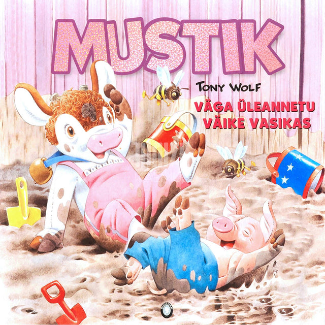 Tony Wolf - Mustik. Väga üleannetu väike vasikas lühijutt