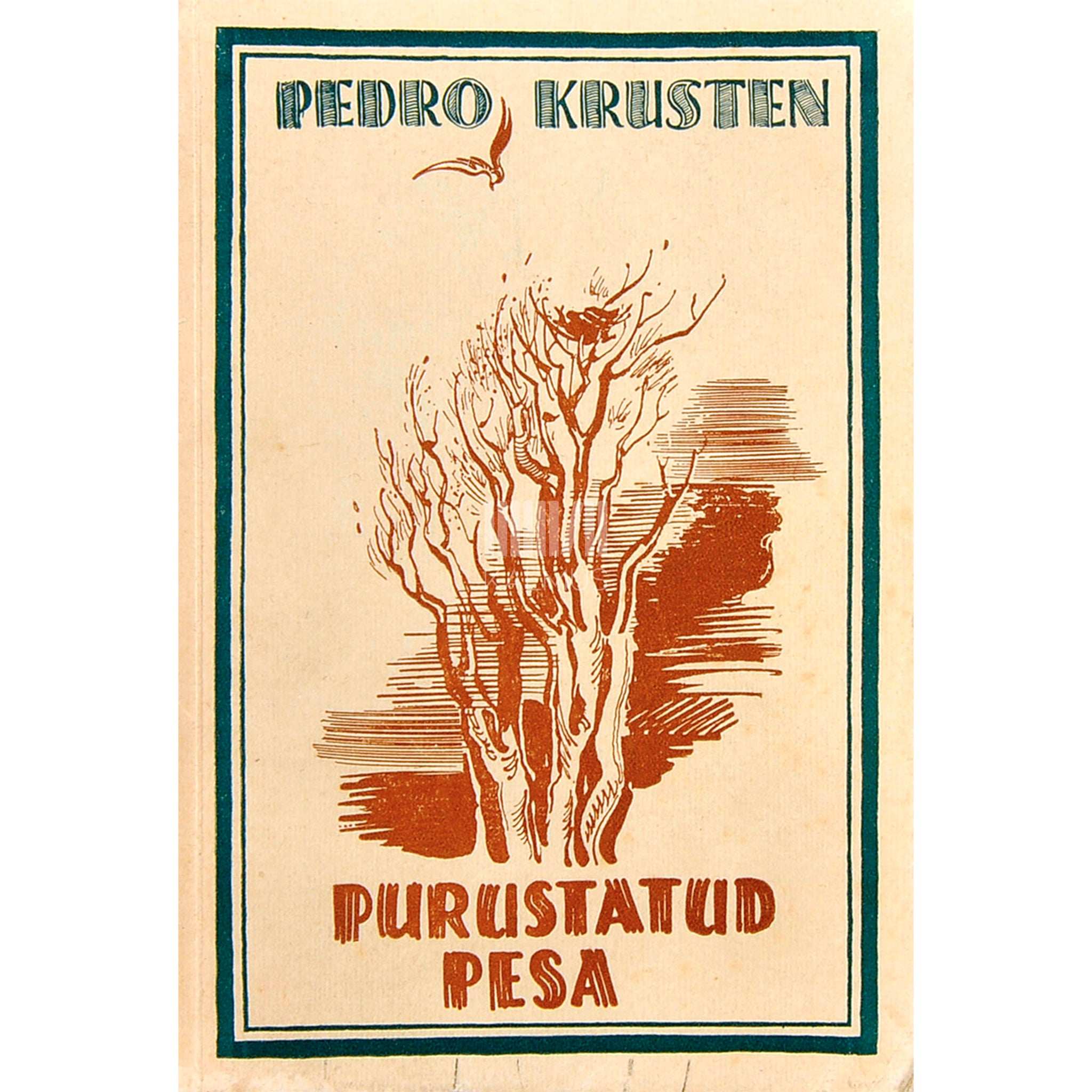 Pedro Krusten Purustatud pesa