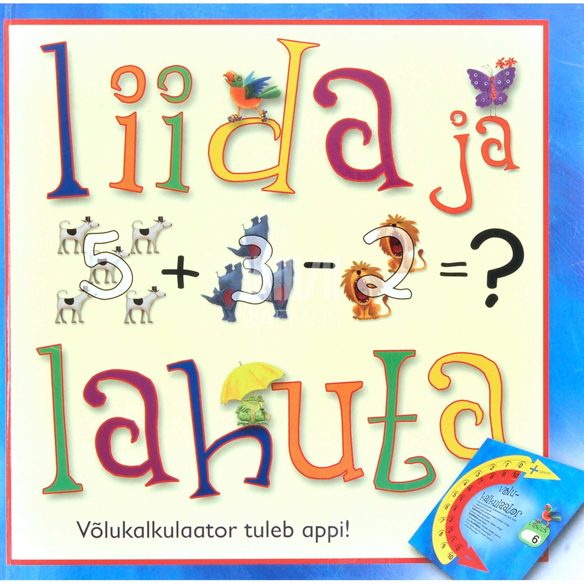 Alison Edgson Liida ja lahuta. Võlukalkulaator tuleb appi!