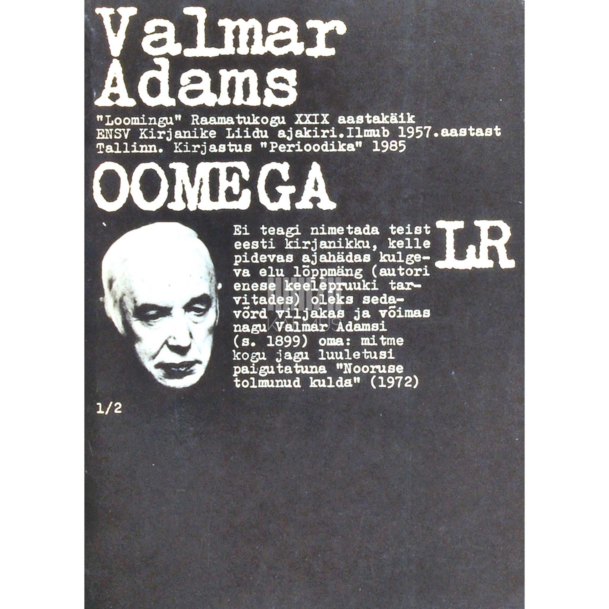 Valmar Adams - Oomega. Esseid ja murdmemuaare