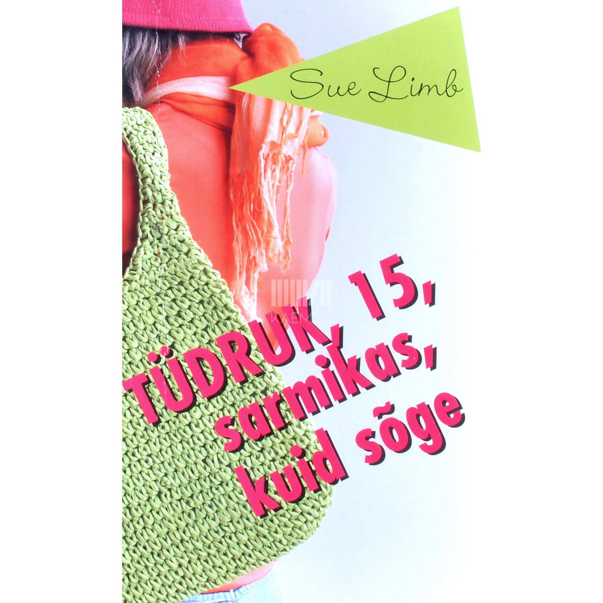 Sue Limb - Tüdruk, 15, sarmikas, kuid sõge