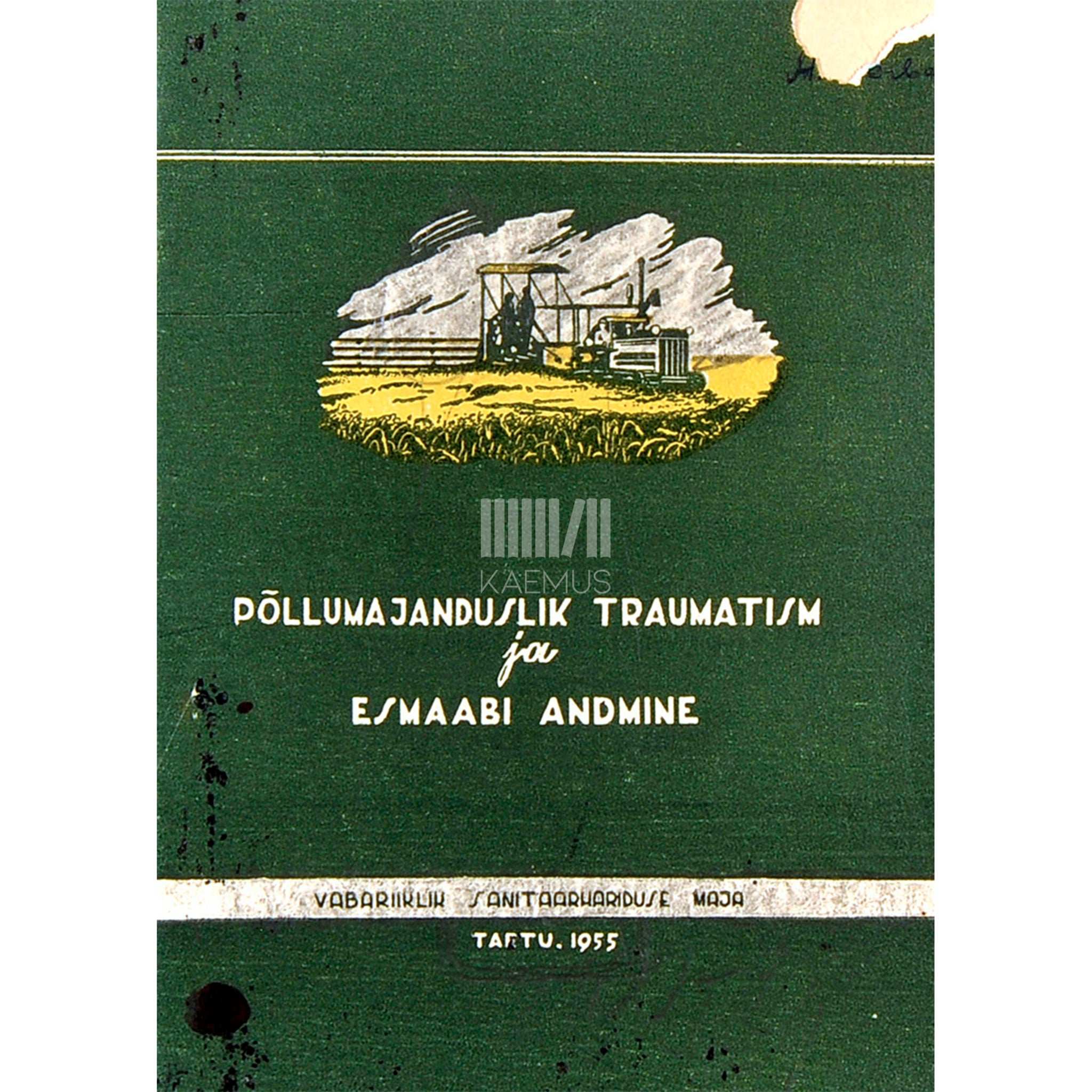 ... Põllumajanduslik traumatism ja esmaabi andmine