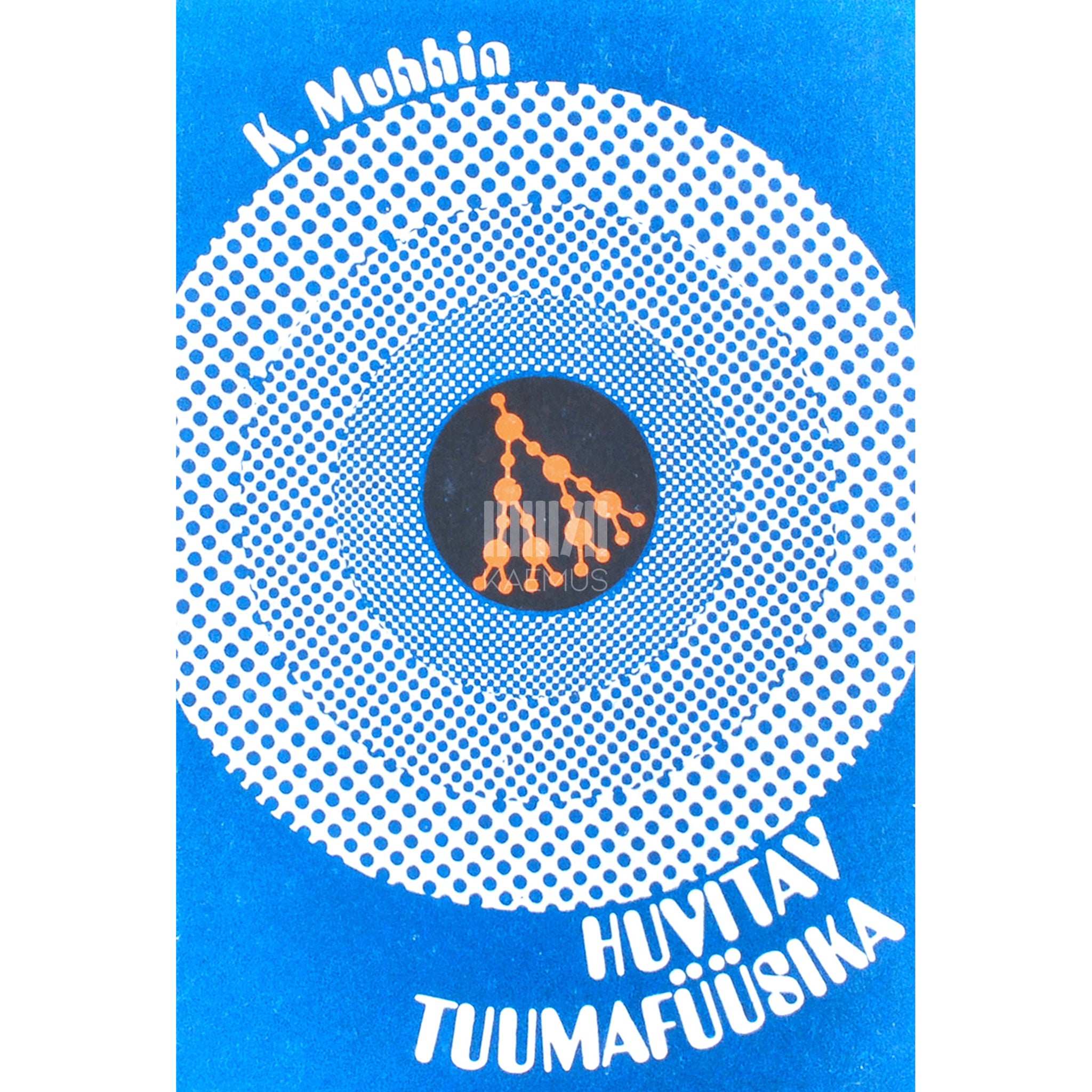 Konstantin Muhhin Huvitav tuumafüüsika