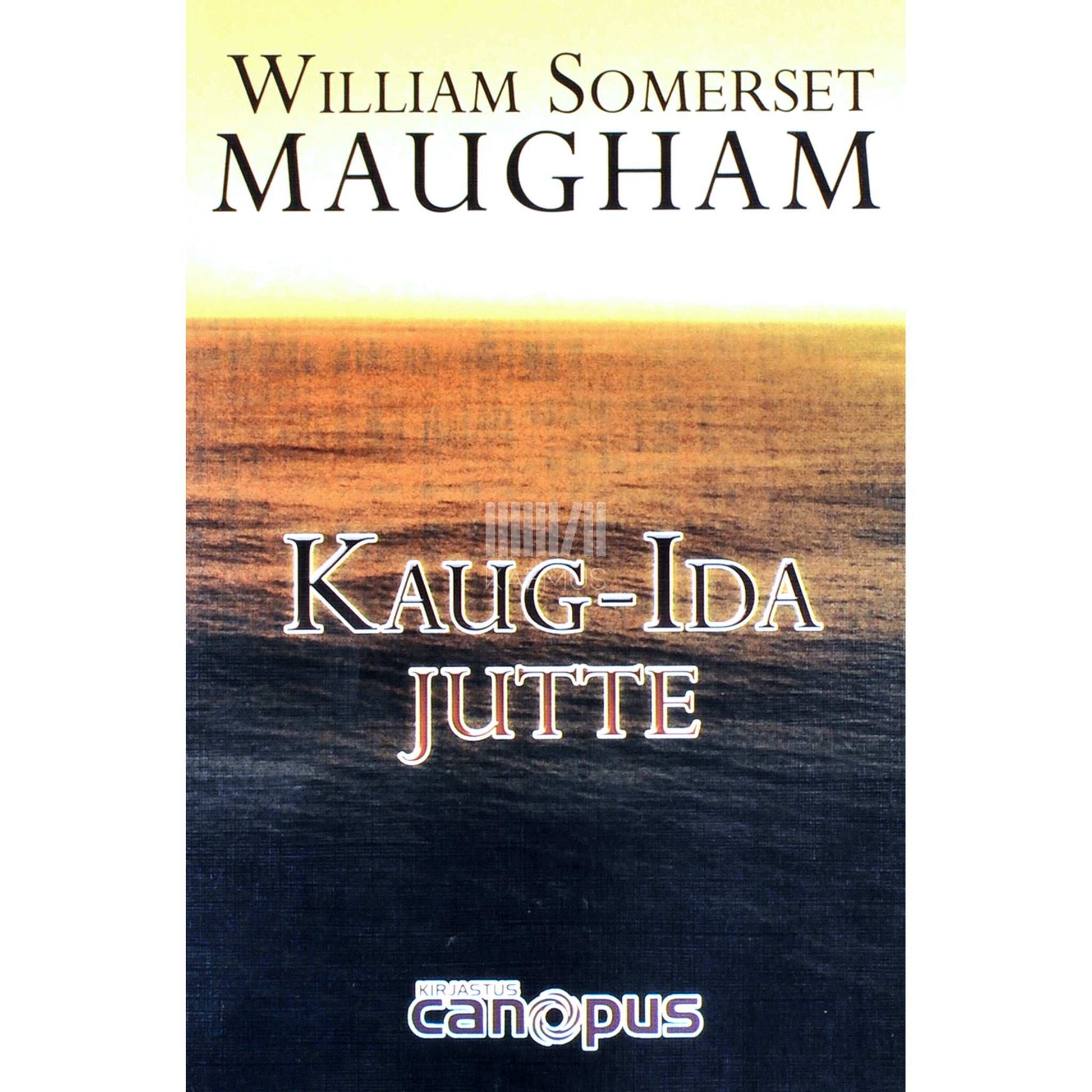 William Somerset Maugham - Kaug-Ida jutte
