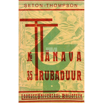 Ernest Seton-Thompson - Tänavatrubaduur. Loomajutud