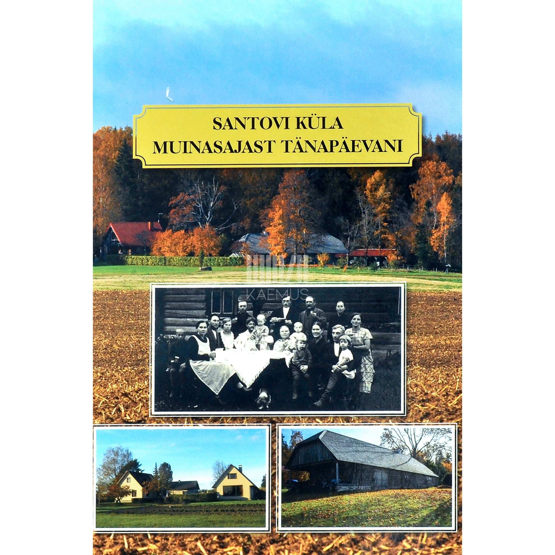 … - Santovi küla muinasajast tänapäevani