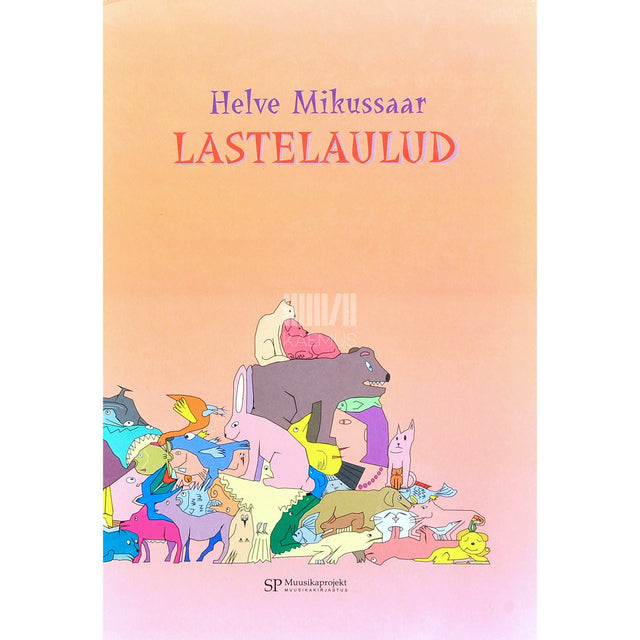 Helve Mikusaar - Lastelaulud