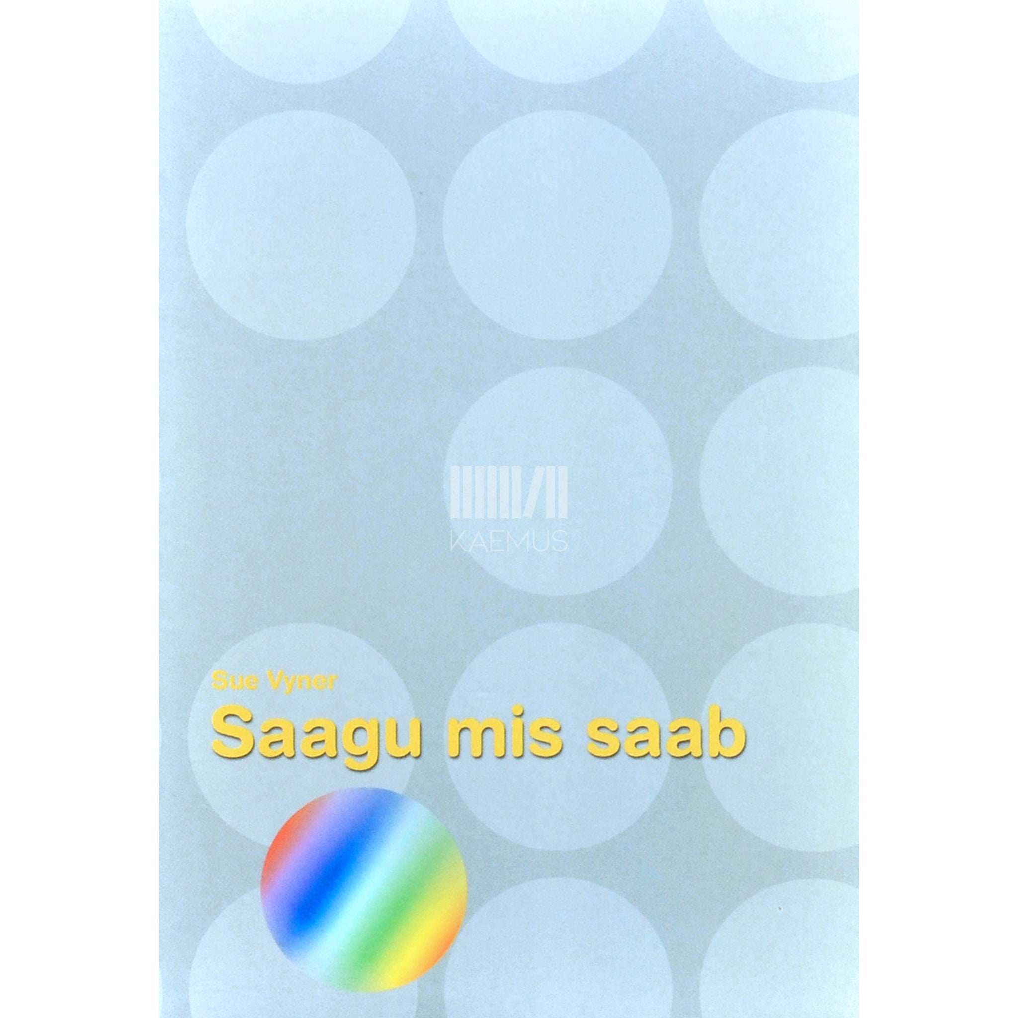 Sue Vyner Saagu mis saab. Ühel päeval leiab ta oma isa. Ta oli selles kindel...