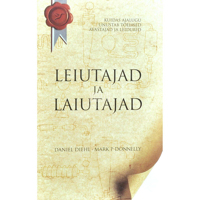 Daniel Diehl, Mark P. Donnely - Leiutajad ja laiutajad