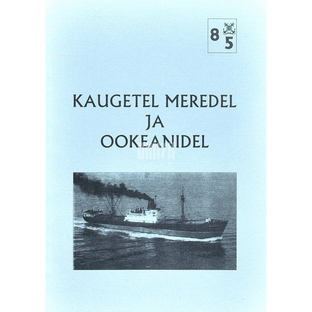 … - Kaugetel meredel ja ookeanidel