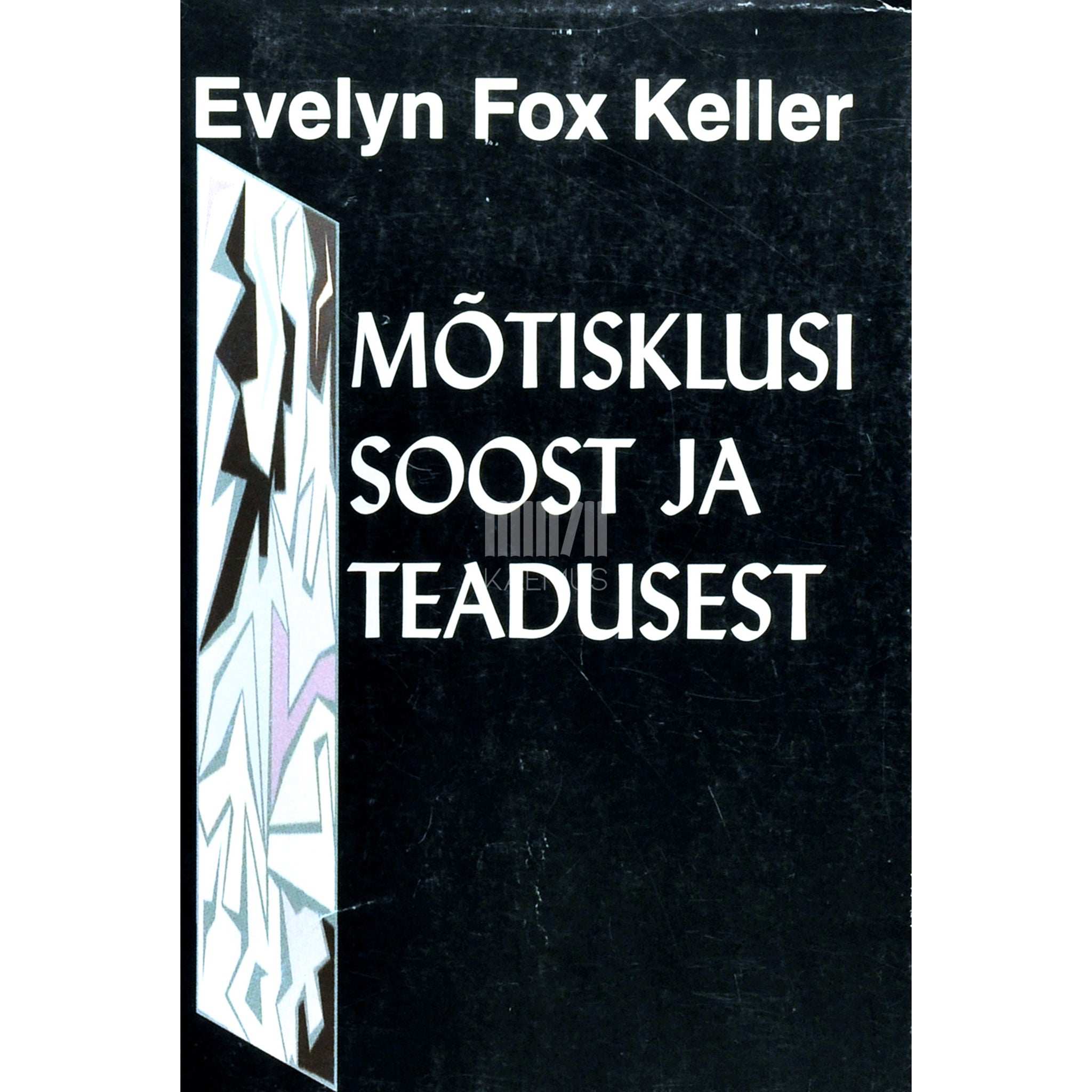 Evelyn Fox Keller Mõtisklusi soost ja teadusest