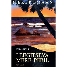 John Shors Leegitseva mere piiril