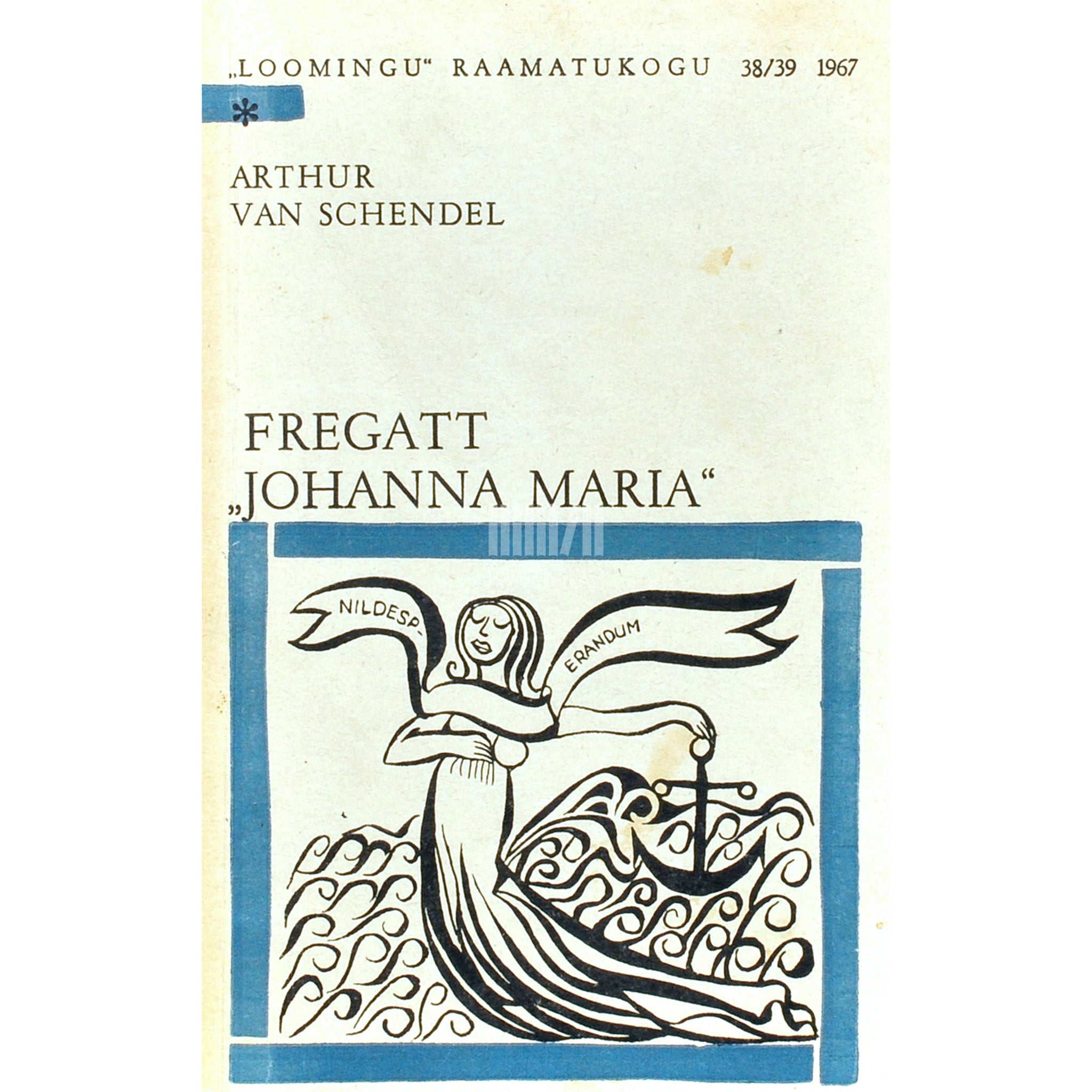 Arthur van Schendel Fregatt "Johanna Maria"