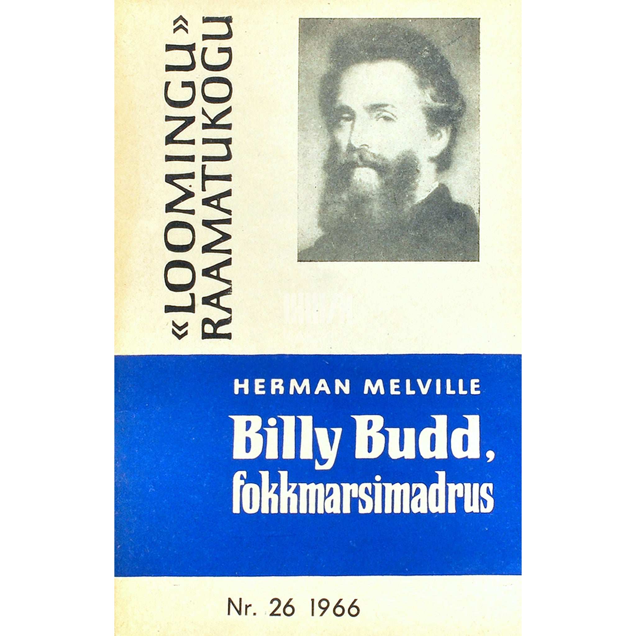 Herman Melville Billy Budd, fokkmarsimadrus. Mis temaga juhtus Suure mässu aastal jne.