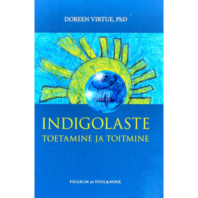 Doreen Virtue Indigolaste toetamine ja toitmine