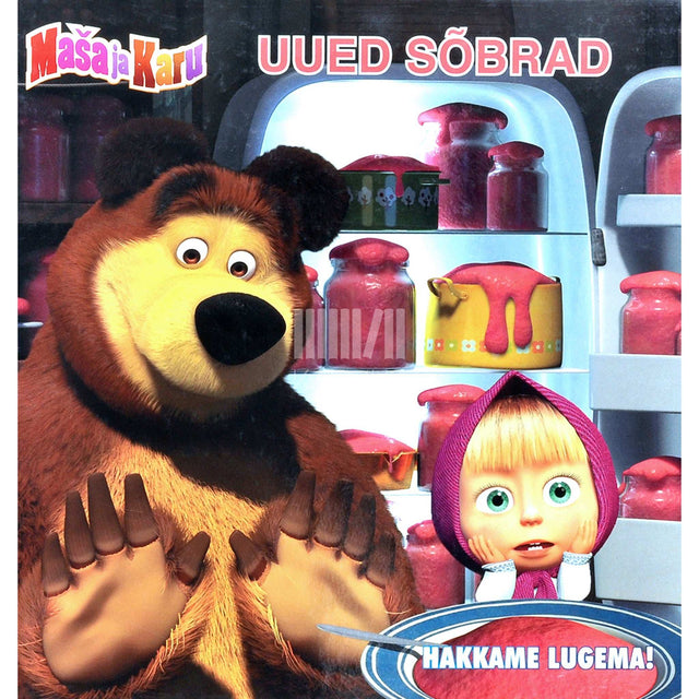 … - Maša ja Karu. Uued sõbrad. Maša keedab paraja pudru. Palun helista mulle! Kaugelt sugulane