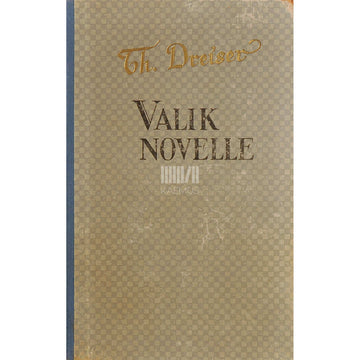 Theodore Dreiser - Valik novelle