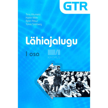 ... - Lähiajalugu. Gümnaasiumi tööraamat 1. osa