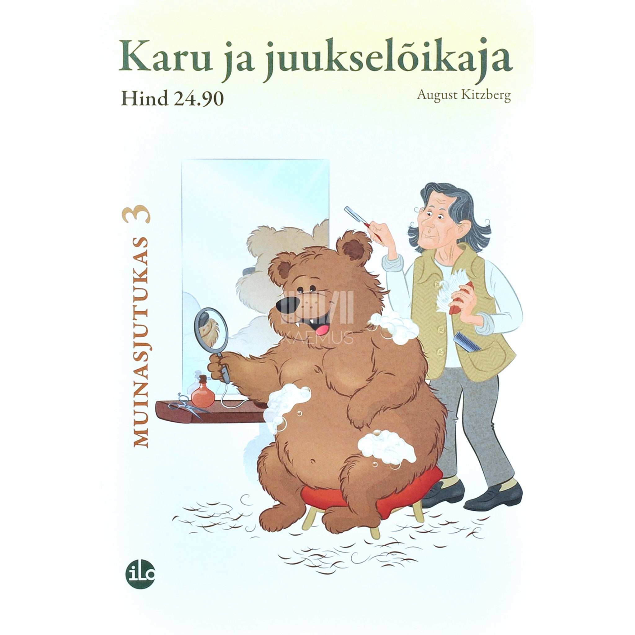 August Kitzberg Karu ja juukselõikaja. Eesti muinasjutte