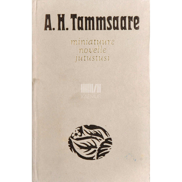 A. H. Tammsaare - Miniatuure