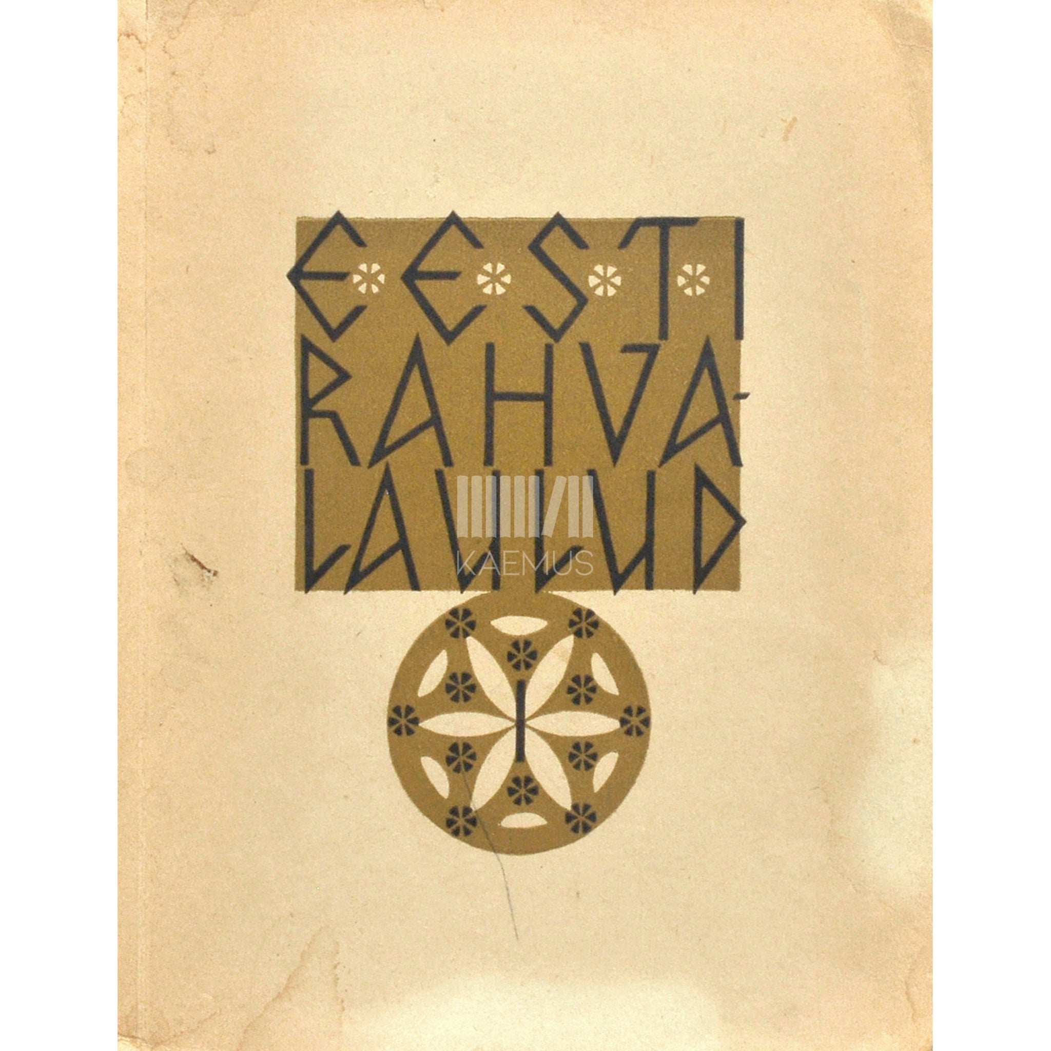 … Eesti rahvalaulud. Antoloogia. 1. vihik 1. osa