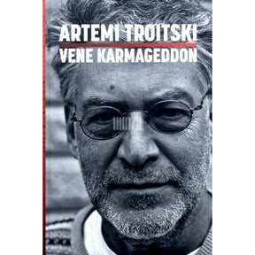 Artemi Troitski Vene karmageddon