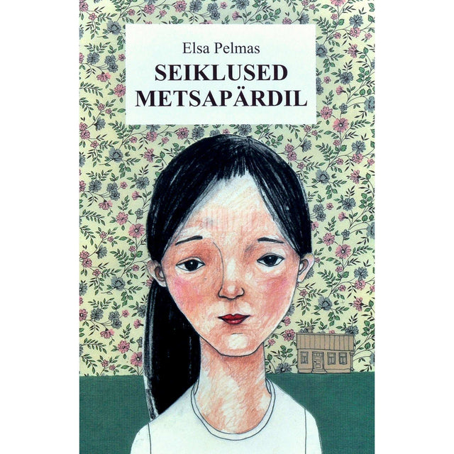 Elsa Pelmas - Seiklused Metsapärdil