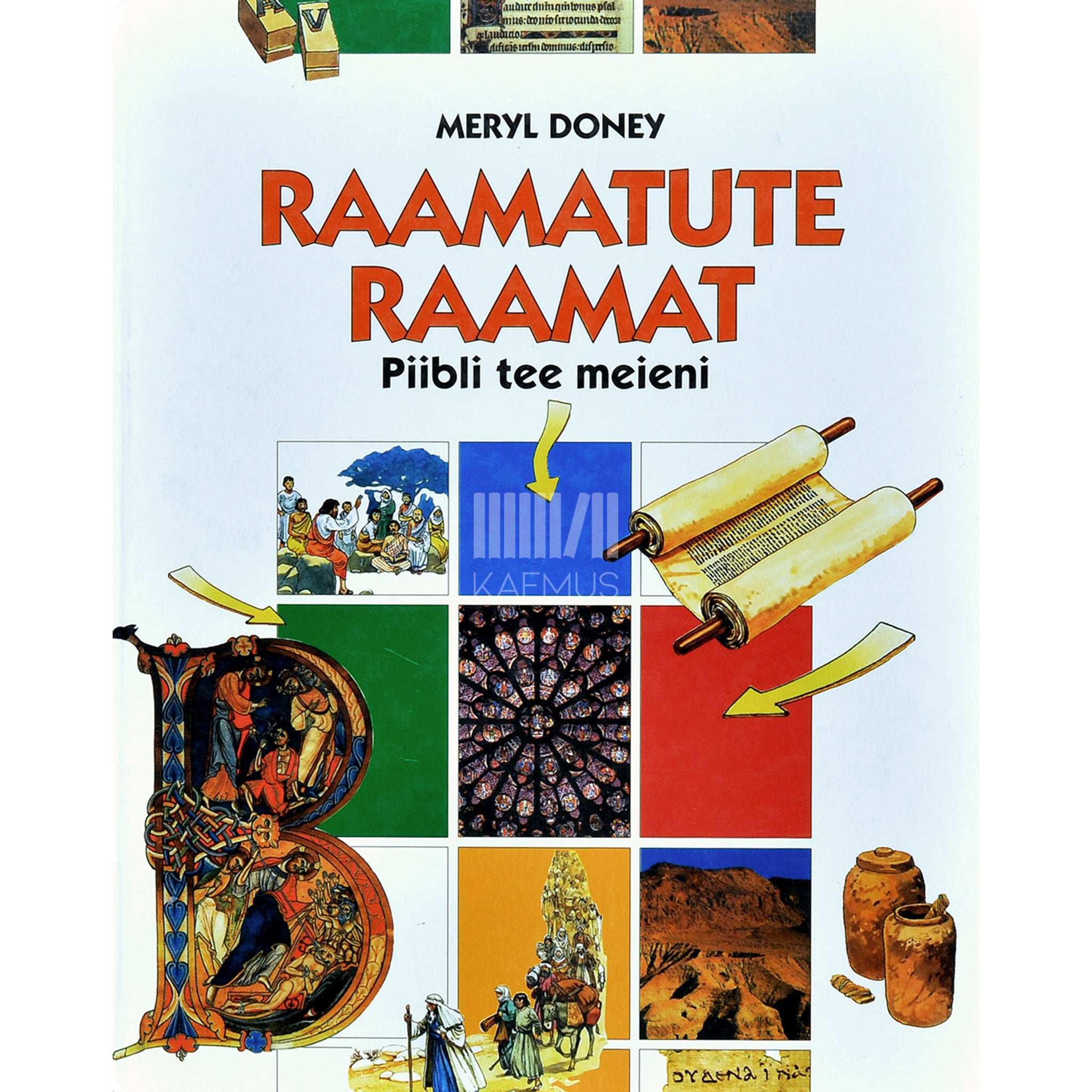 Meryl Doney Raamatute raamat. Piibli tee meieni