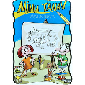 … Minu tänav. Värvi ja nuputa