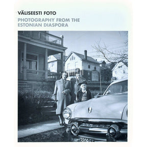 … Väliseesti foto. Näitus Kumu Kunstimuuseumis 08.10.-19.12.2010