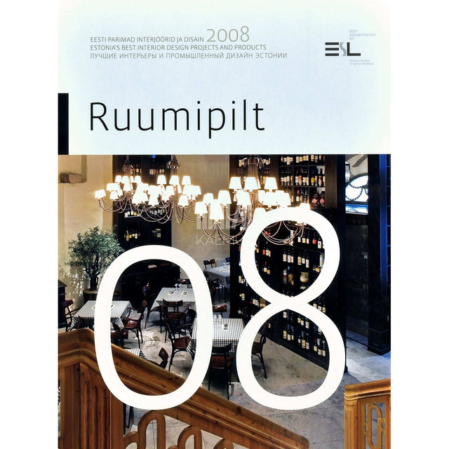 ... - Ruumipilt. Eesti parimad interjöörid ja disain 2008