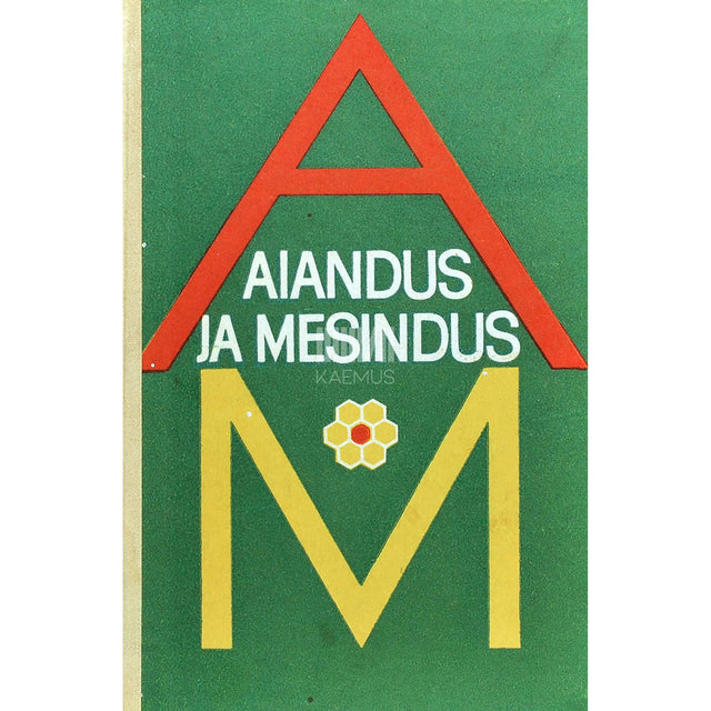 … - Aiandus ja mesindus