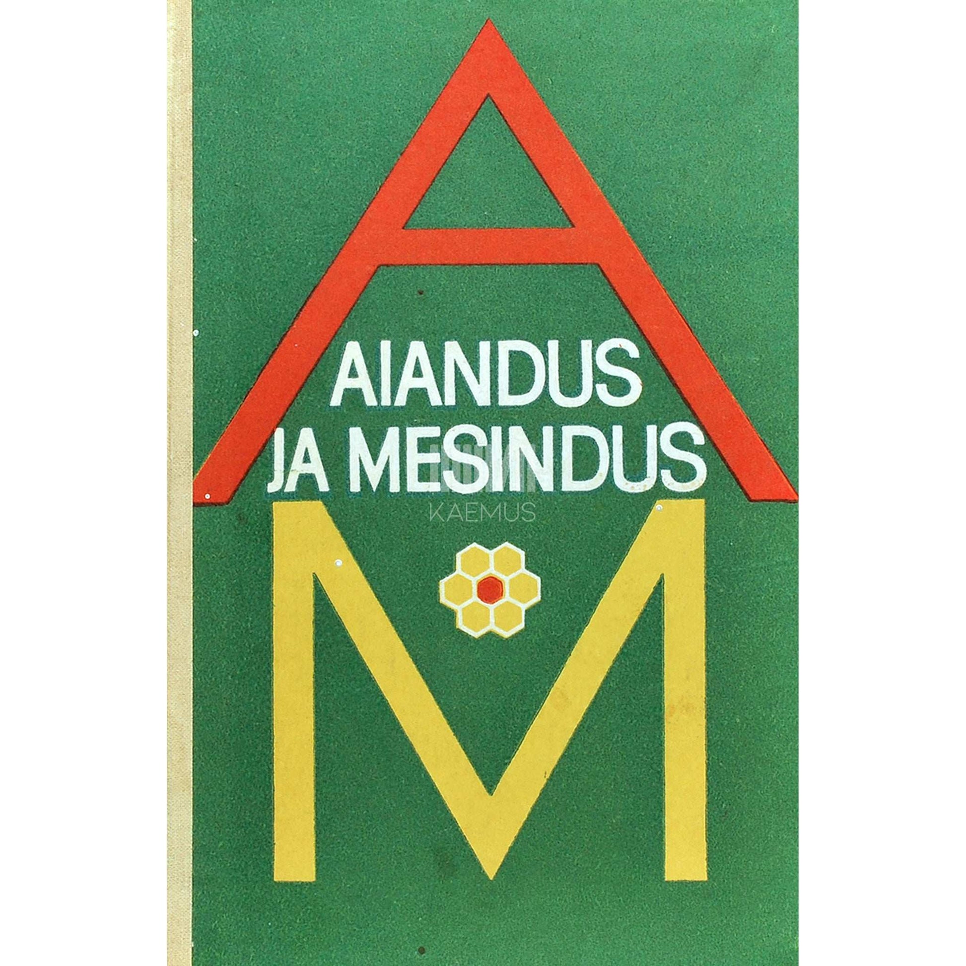 … - Aiandus ja mesindus