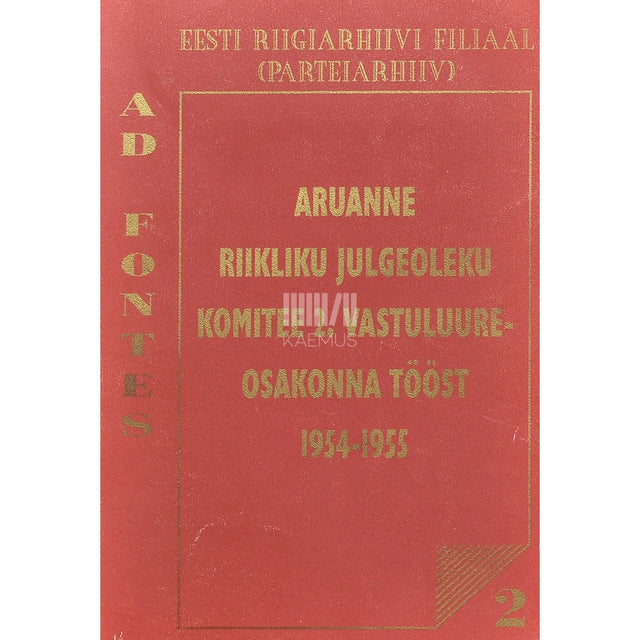 … - Riikliku Julgeoleku Komitee 2. vastuluureosakonna tööst