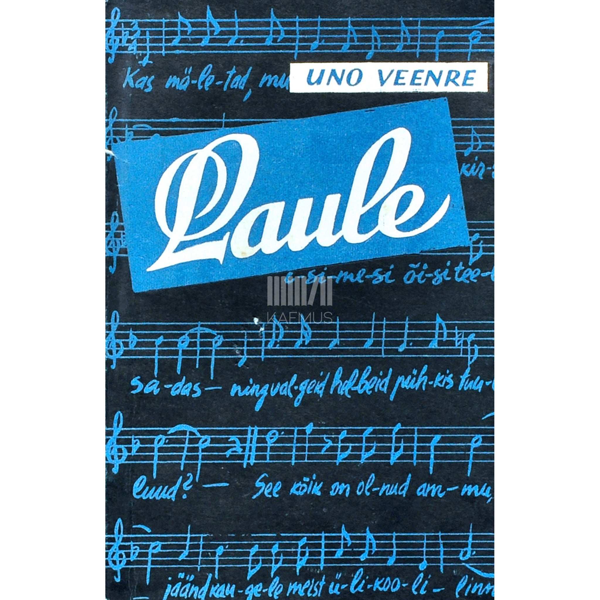 … Uno Veenre. Laule