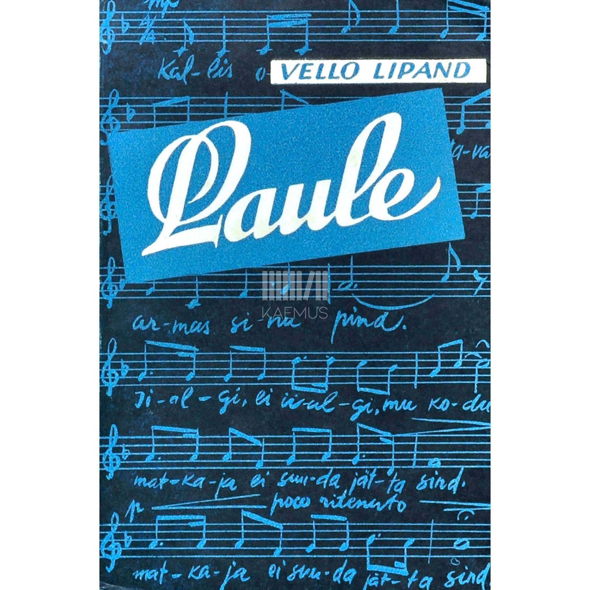 … Vello Lipand. Laule