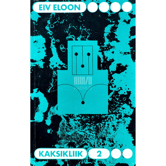 Eiv Eloon - Kaksikliik 2. osa