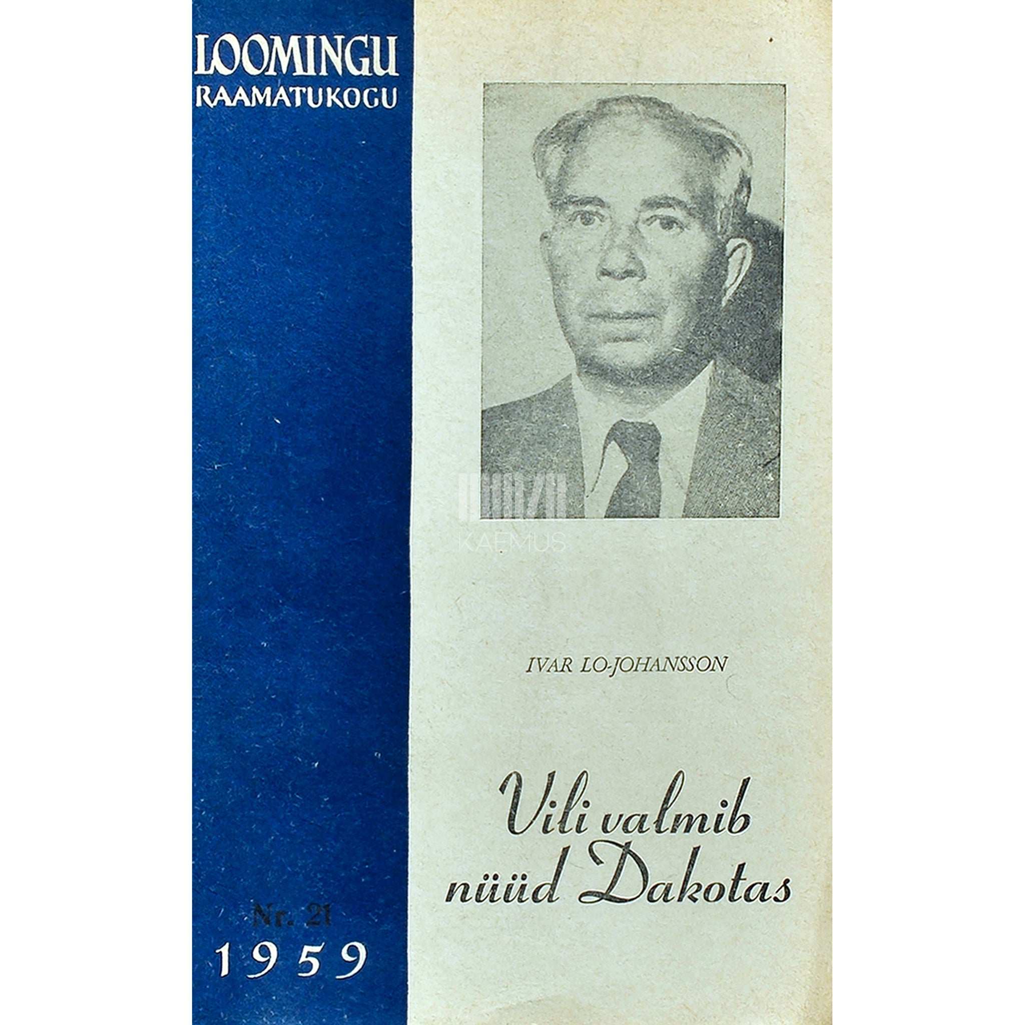 Ivar Lo-Johansson Vili valmib nüüd Dakotas