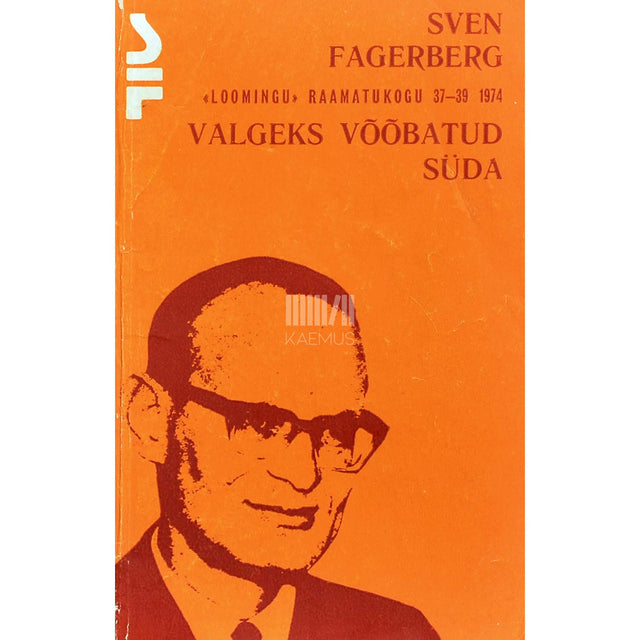Sven Fagerberg - Valgeks võõbatud süda