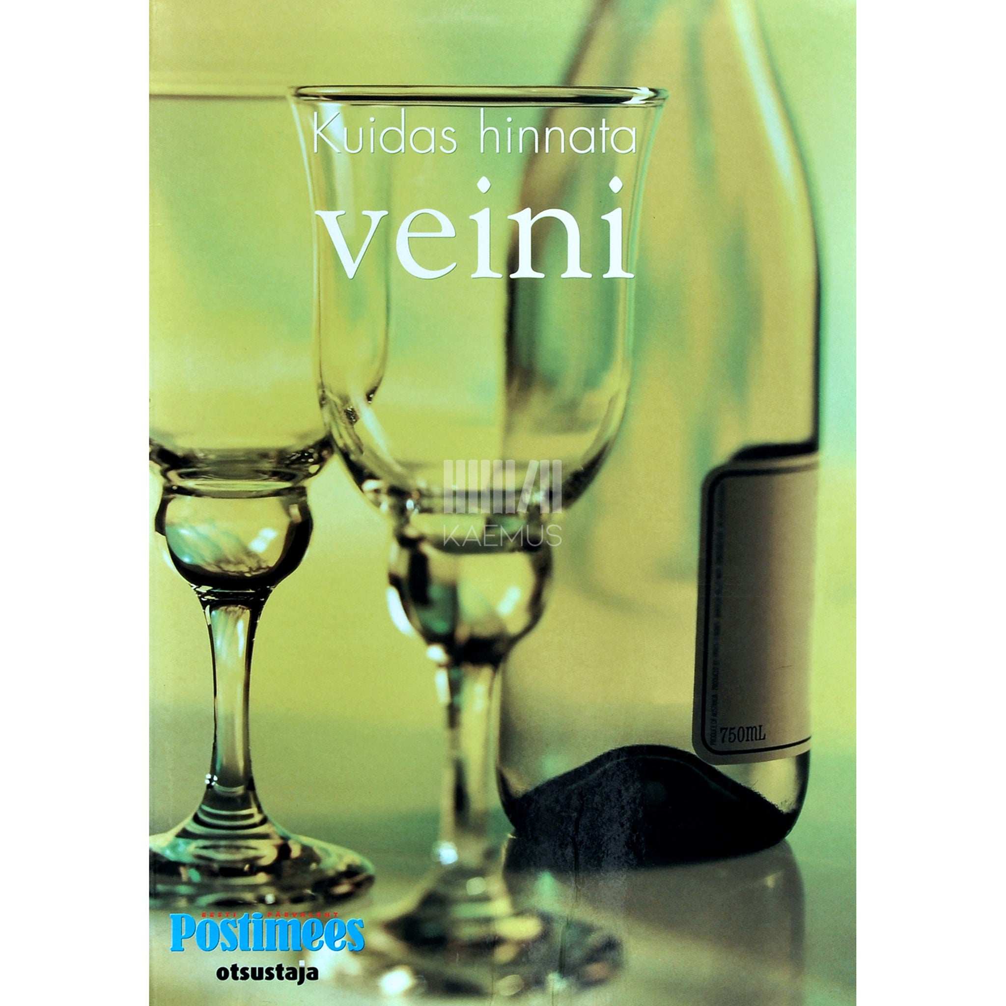 … Kuidas hinnata veini?