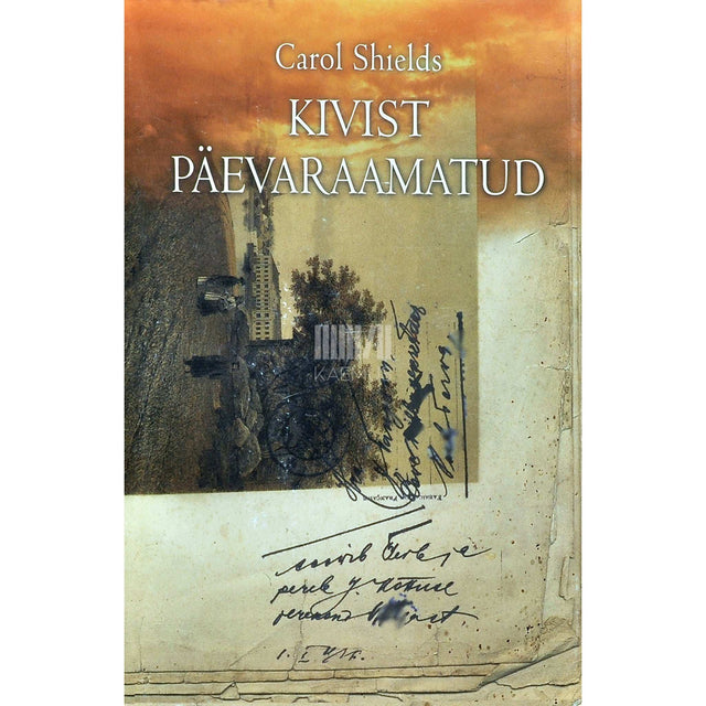 Carol Shields - Kivist päevaraamatud