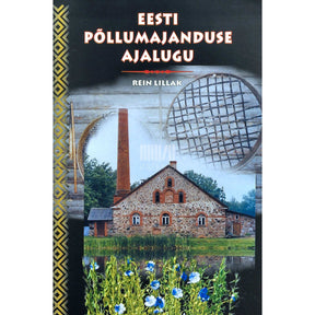 Rein Lillak Eesti põllumajanduse ajalugu