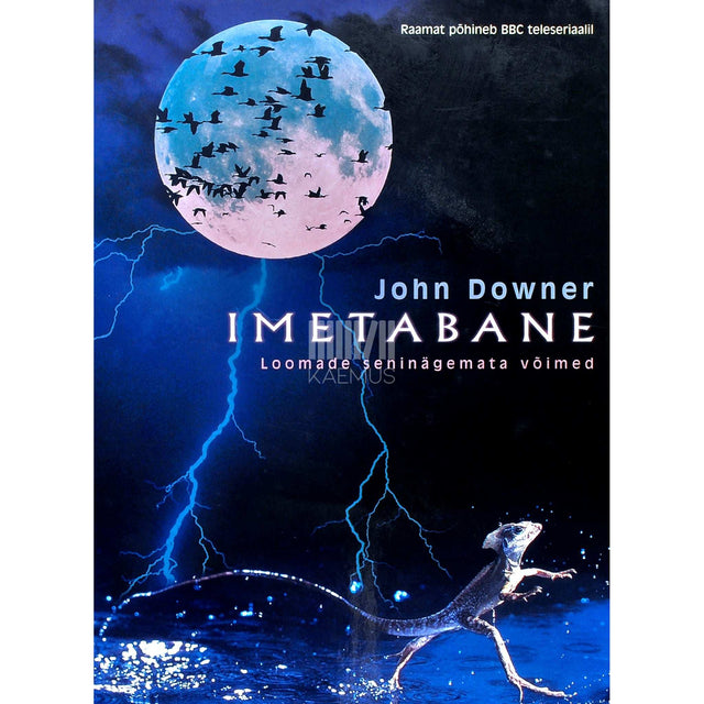 John Downer - Imetabane. Loomade seninägemata võimed