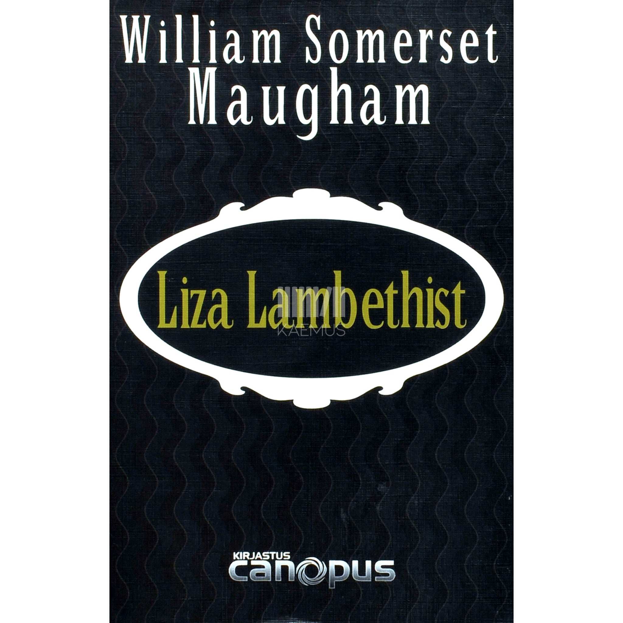 William Somerset Maugham Liza Lambethist