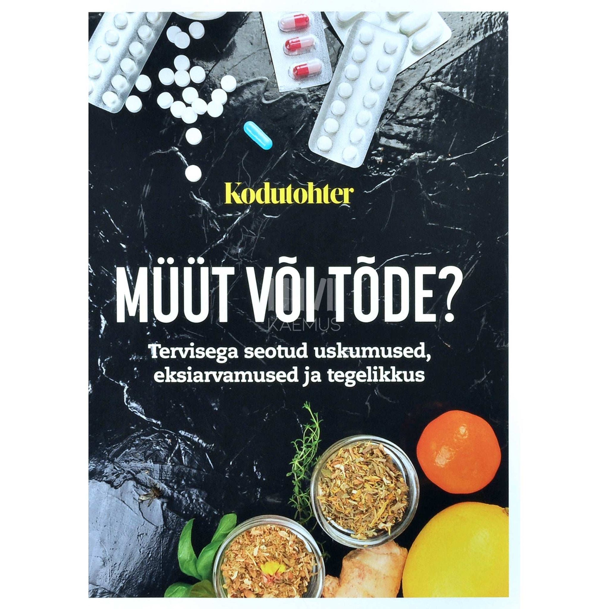 … - Müüt või tõde? Tervisega seotud uskumused…