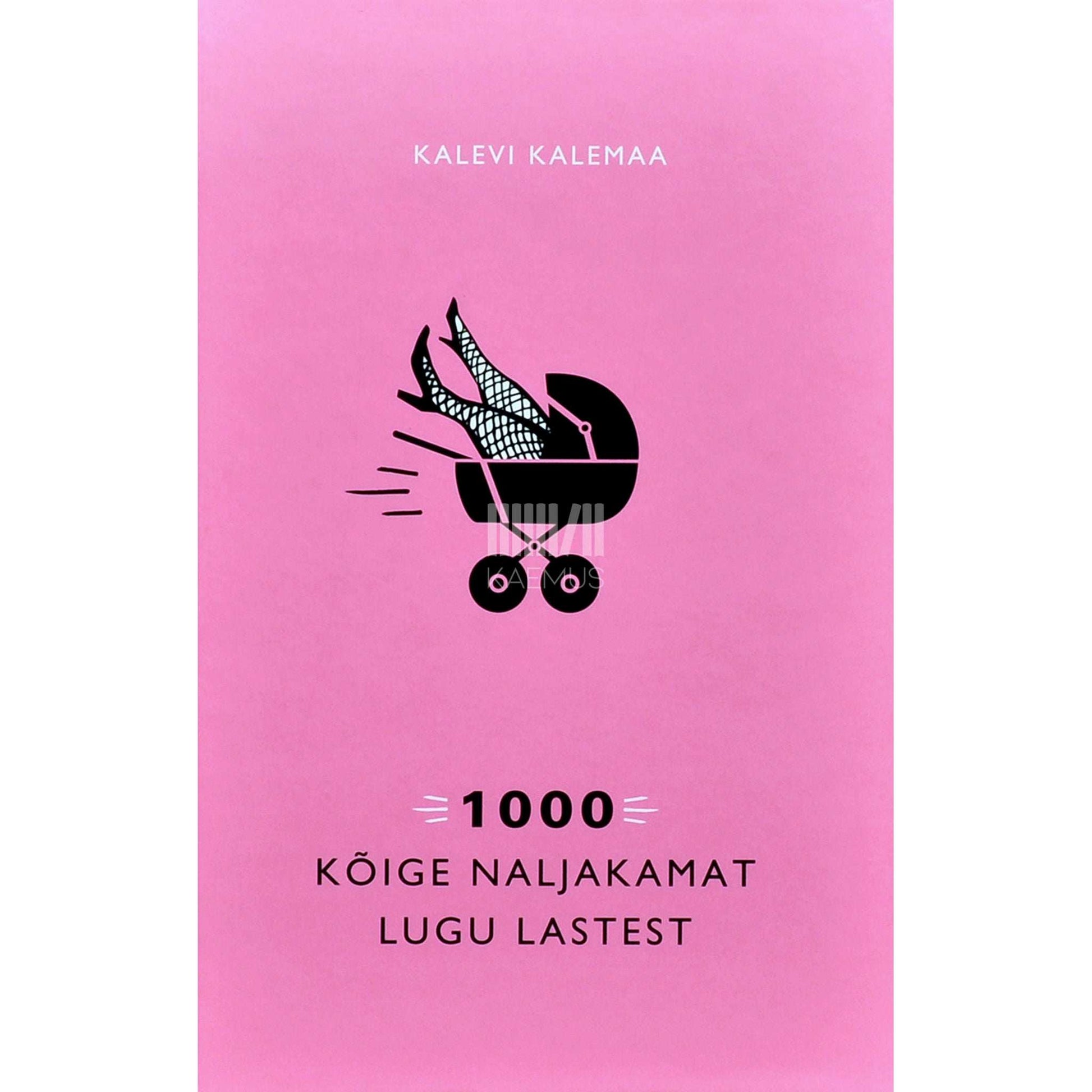 Kalevi Kalemaa - 1000 kõige naljakamat lugu lastest